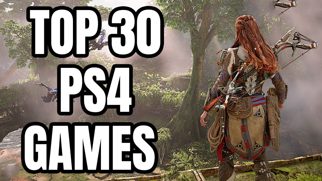 Top 30 PS4 Games of All Time [2022 Edition]