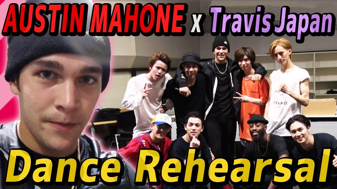 Travis Japan【AUSTIN MAHONE】ダンスリハーサル大公開！