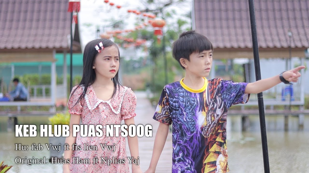 kev hlub puas ntsoog fab vwj ft liaj vwj (covor)