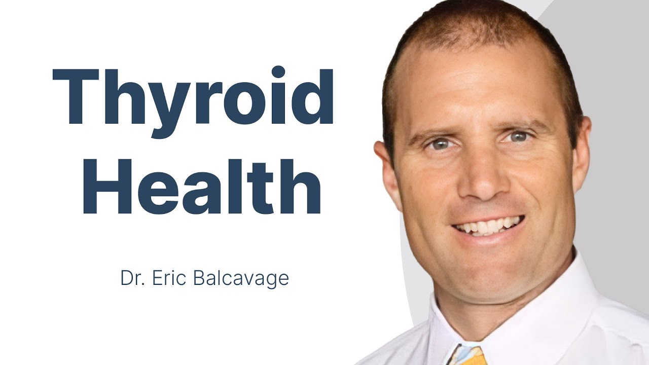 The Myths and Misconceptions About Your Thyroid Health with Dr. Eric Balcavage: Episode Rerun