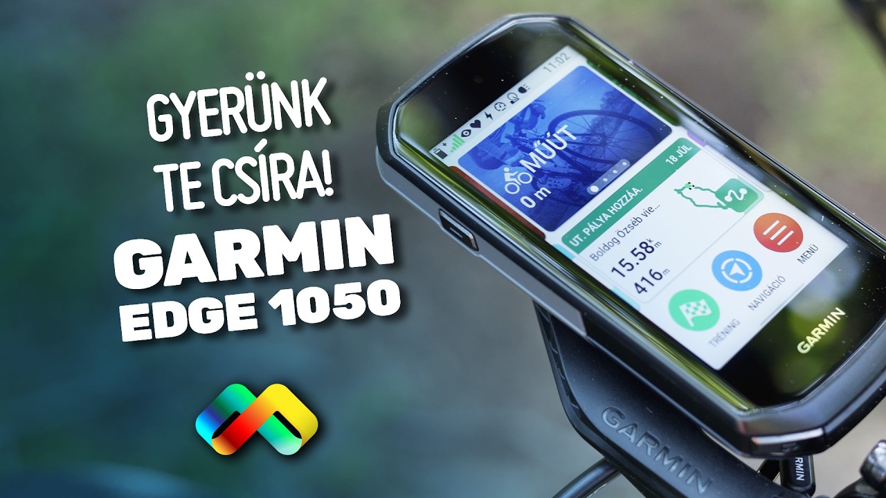 Csesszed neki... szólt az órám! Garmin Edge 1050 kerékpáros komputer