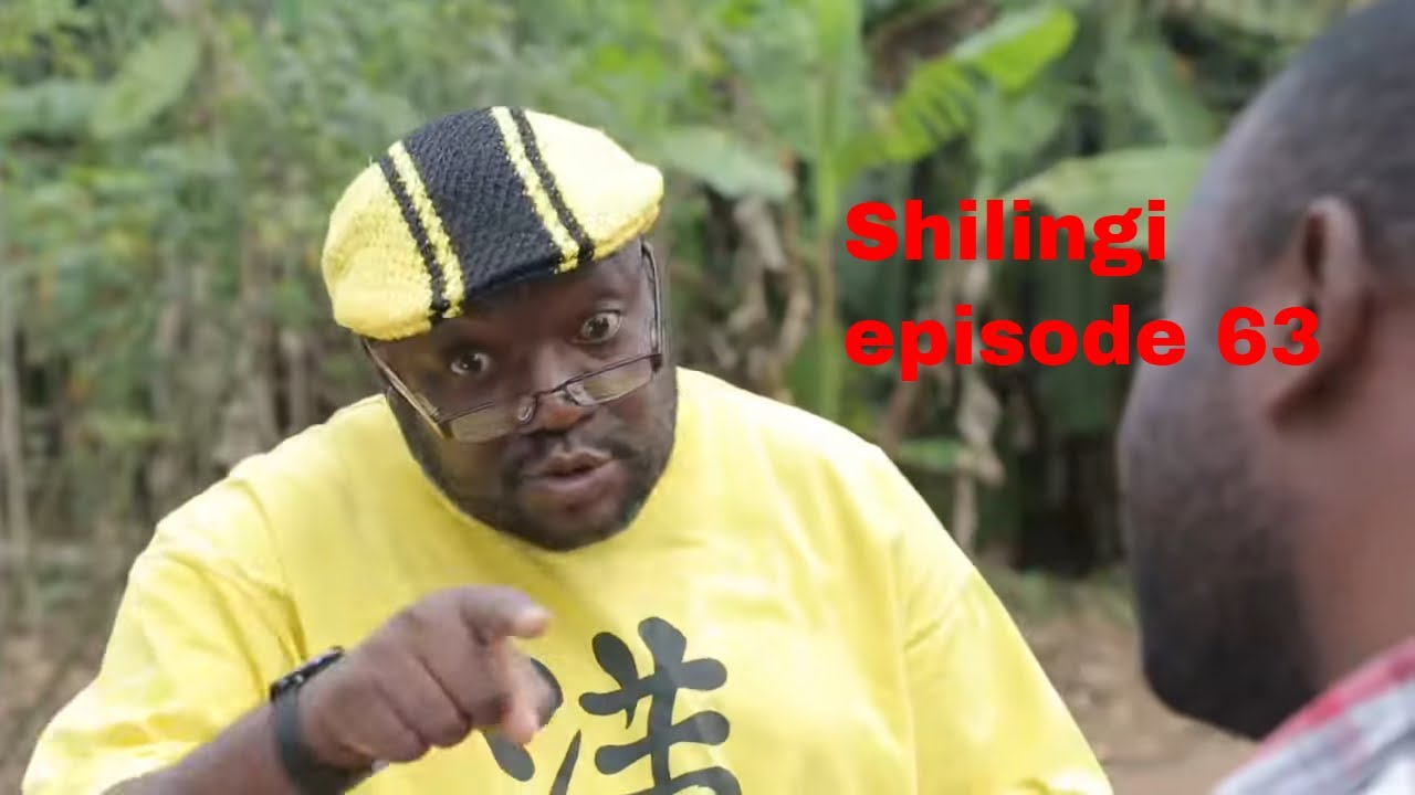 SHILINGI  Ep 63