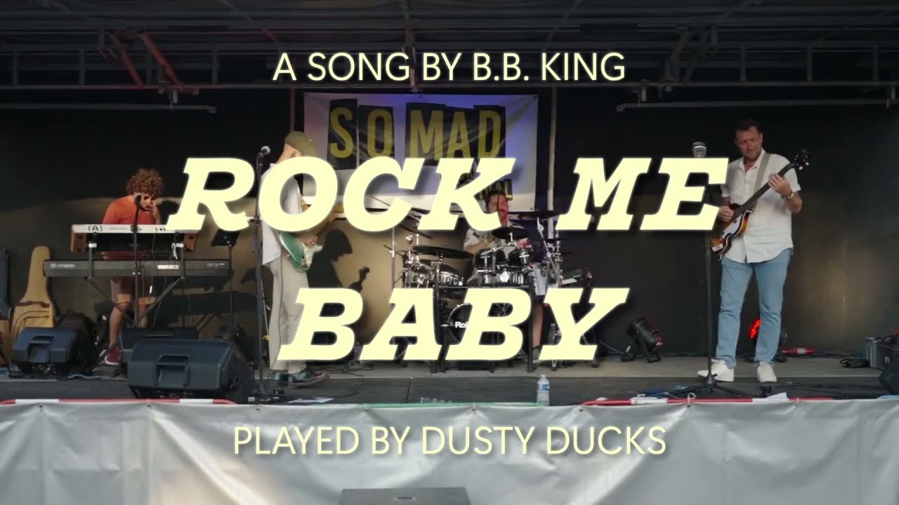 Rock Me Baby - Dusty Ducks (B.B. King cover)