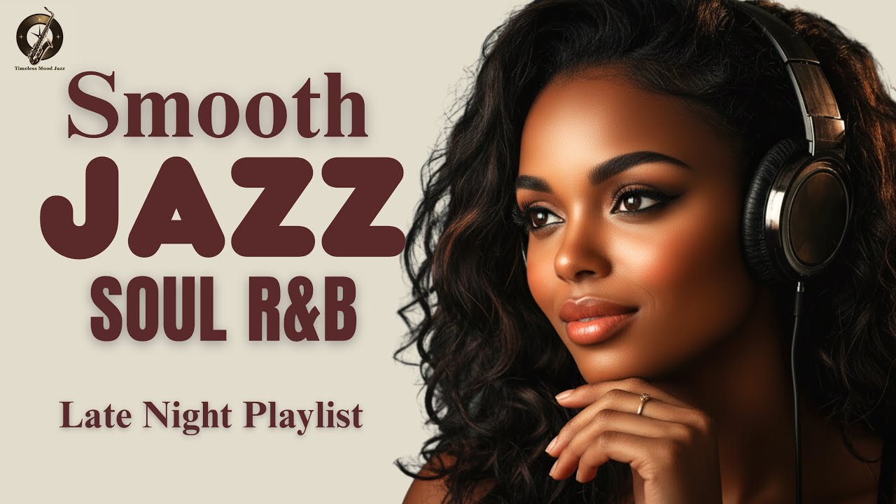 Smooth Jazz & R&B Soul Nights &ndash; Dreamy Lounge Jazz for Reflection, Drives and Midnight Calm