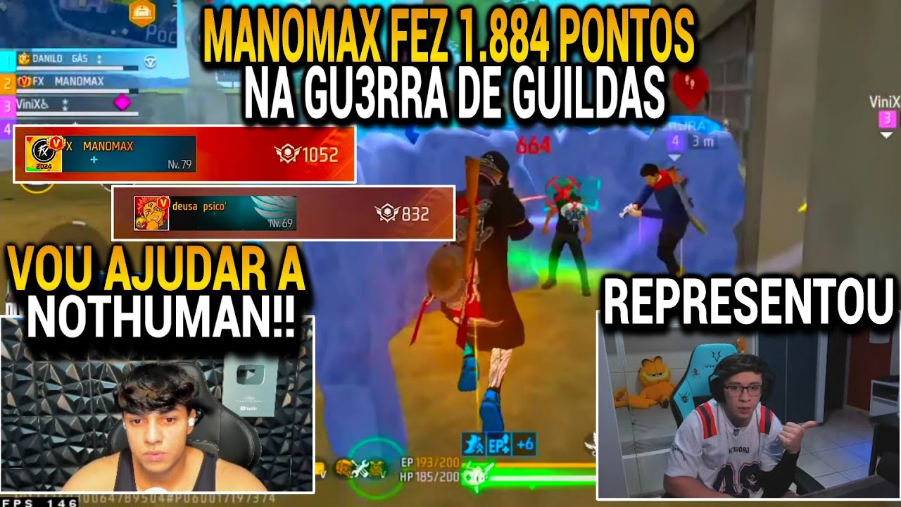 MANOMAX CARREGOU A NOTHUMAN NA GUERRA DE GUILDAS FAZENDO QUASE 2 MIL PONTOS