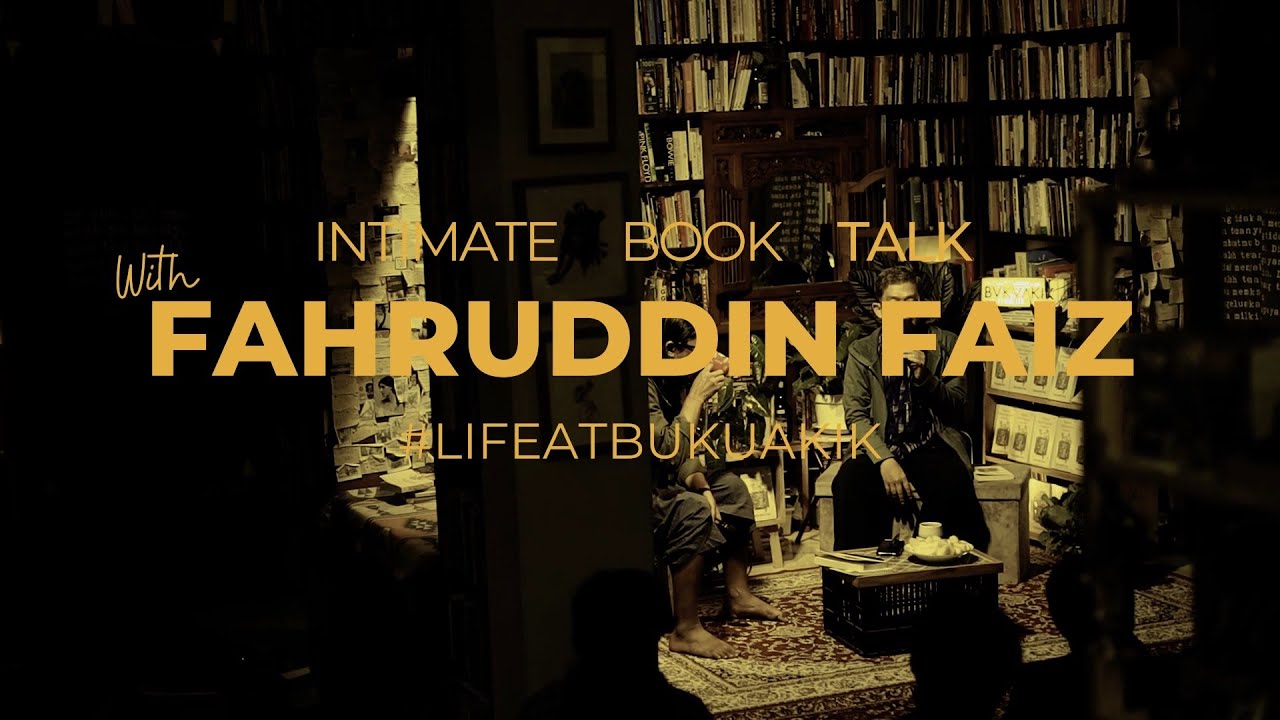 Fahruddin Faiz Live at Buku Akik : Intimate Book Talk 