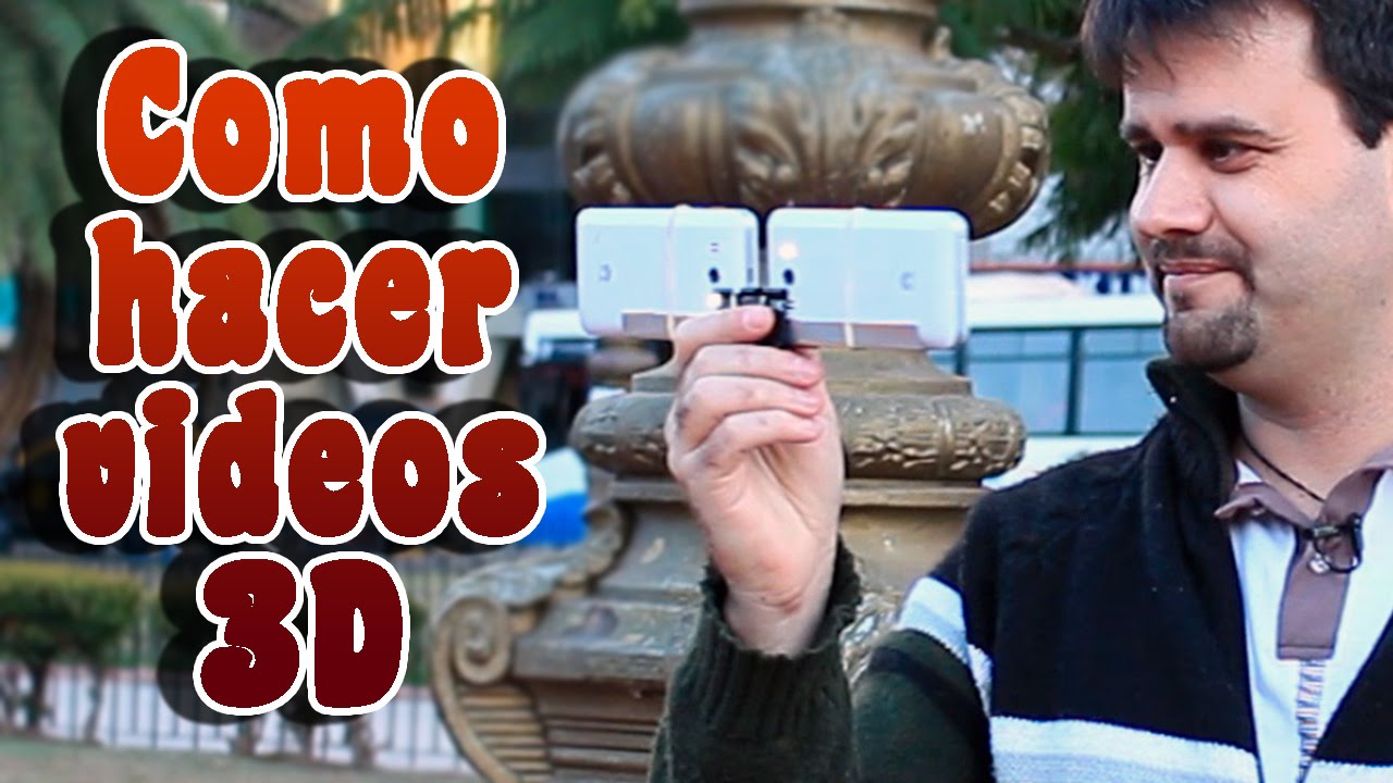 Como hacer videos 3d