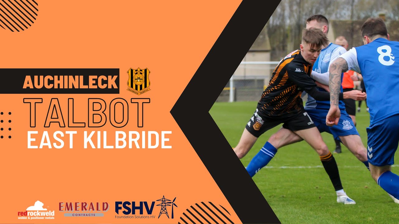 Auchinleck Talbot v East Kilbride