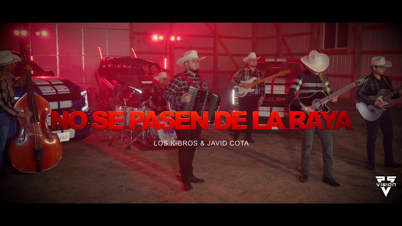 No Se Pasen de La Raya - Los K-bros & Javid Cota