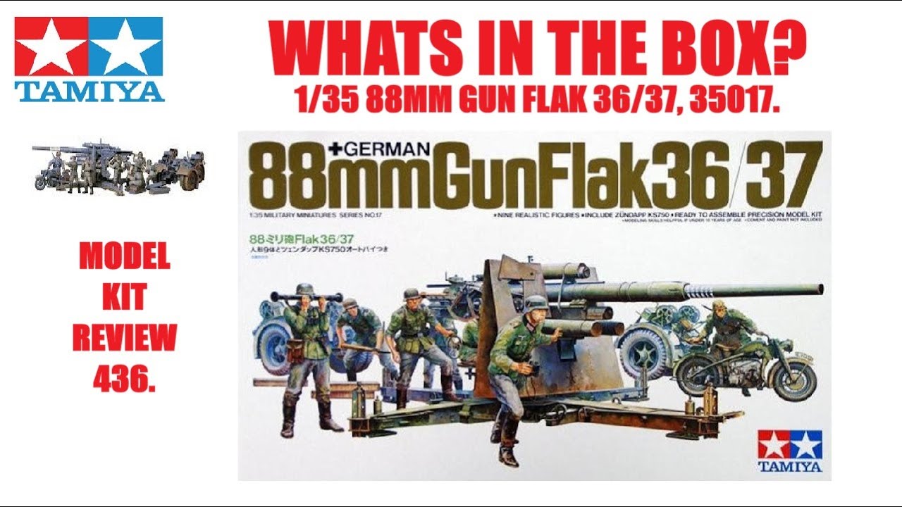 ЧТО В КОРОБКЕ? TAMIYA 35017, 1/35 88-мм пушка FLAK 36/37. Противотанковая пушка. ОБЗОР МОДЕЛИ 436.