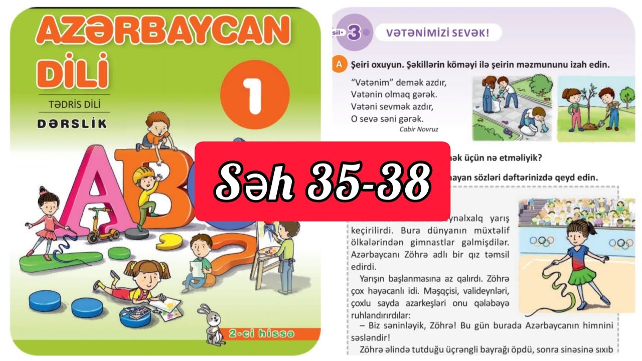 1-ci sinif Azərbaycan dili dərslik səh 35,36,37,38. 2ci hissə.  Zöhrənin qələbəsi