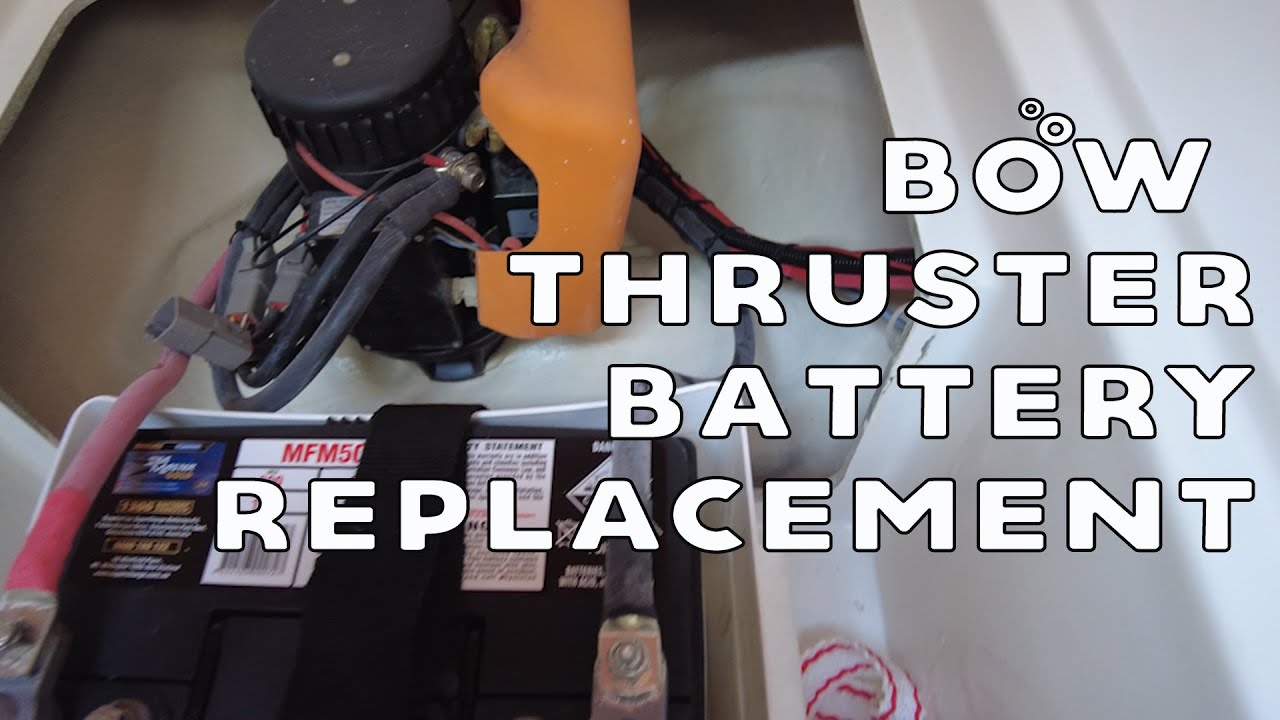 Bow Thruster Battery Replacement - The Rudder