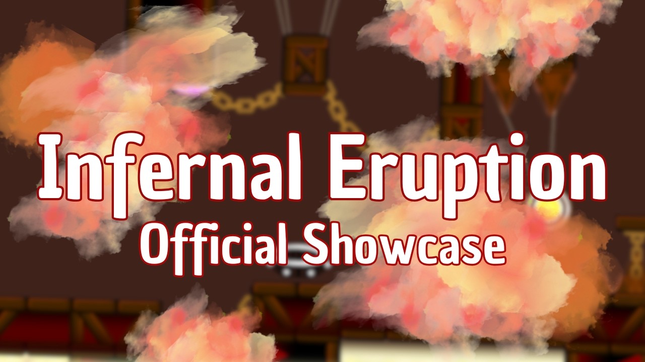 Infernal Eruption - Official Showcase #1