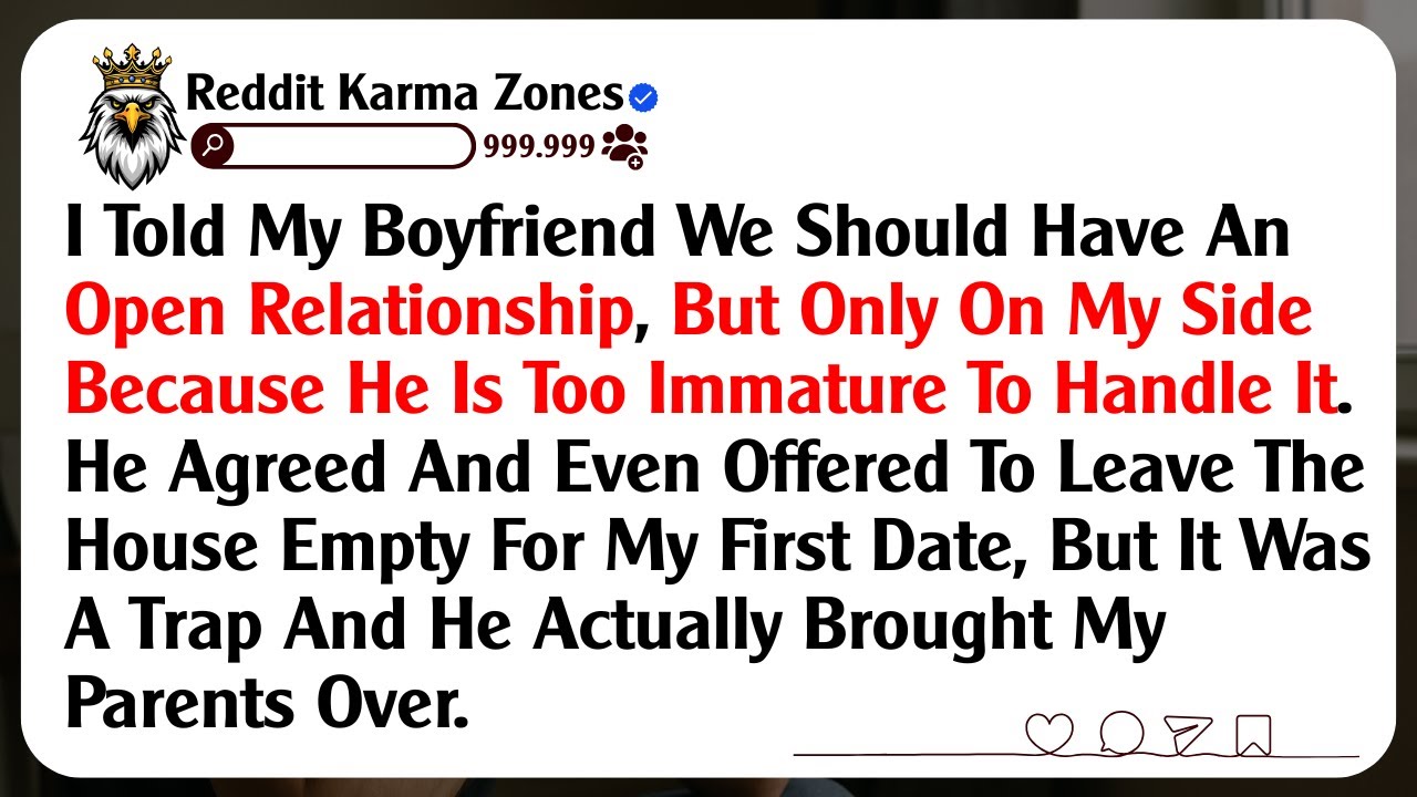 I Told My Boyfriend We Should Have An Open Relationship, But Only On My Side Because He Is Too...