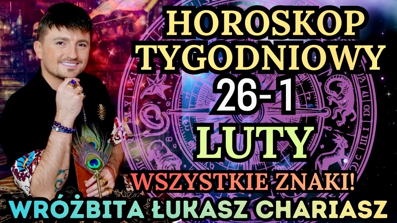 #Horoskop tygodniowy 26 - 01 LUTY 2026 r. Tarotowe czytanie. Łukasz Chariasz