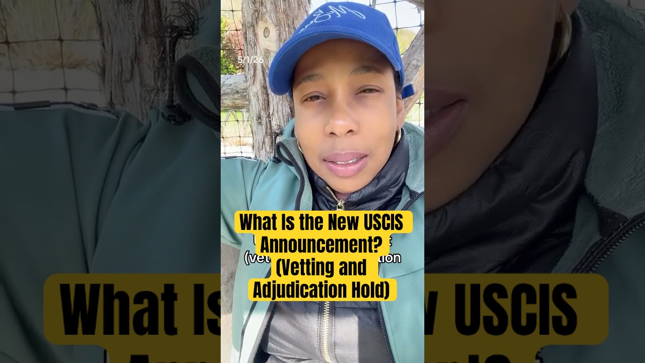 What is the New USCIS Announcement? (Vetting and Adjudication Hold)