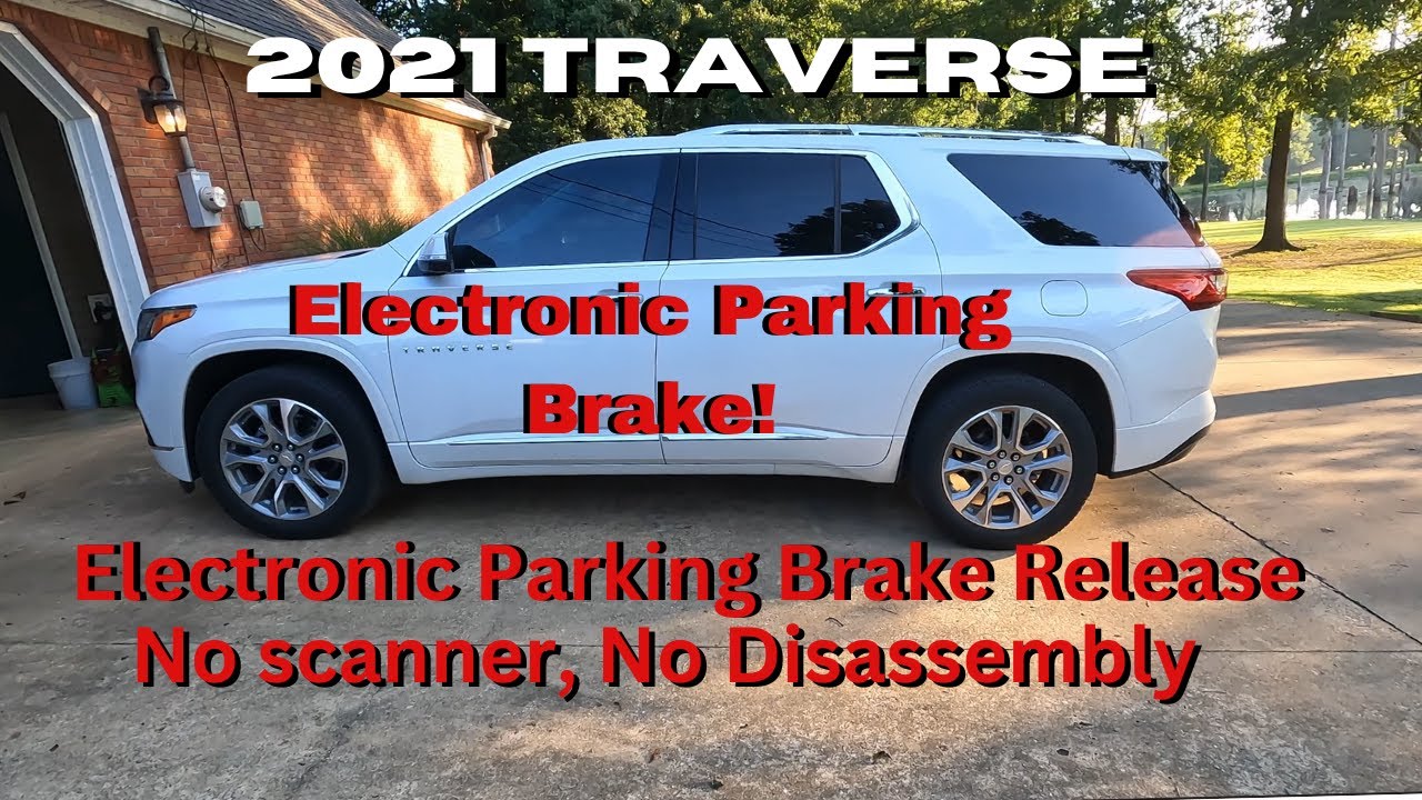 Электронное выключение стояночного тормоза Traverse 2021 года.