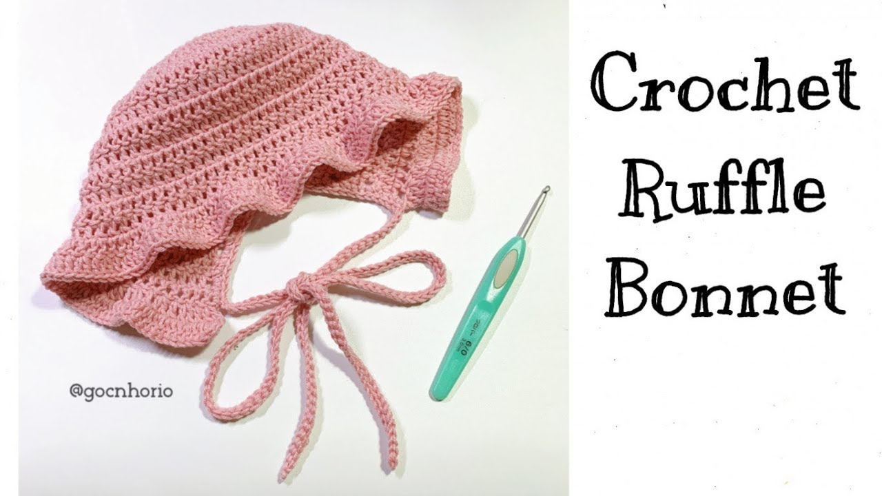 [Crochet] Baby ruffle bonnet | Móc mũ bonnet vành bèo cho bé 0-6th | RiO's Corner