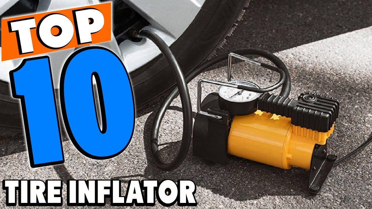 Top 10 Best Tire Inflators Review In 2025