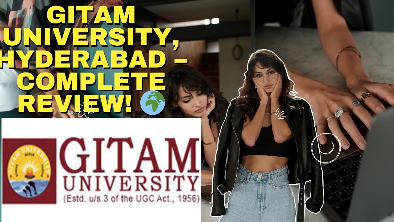 GITAM University Hyderabad Review &ndash; Courses, Fees, Placements & Campus Life | Global Campus Insights