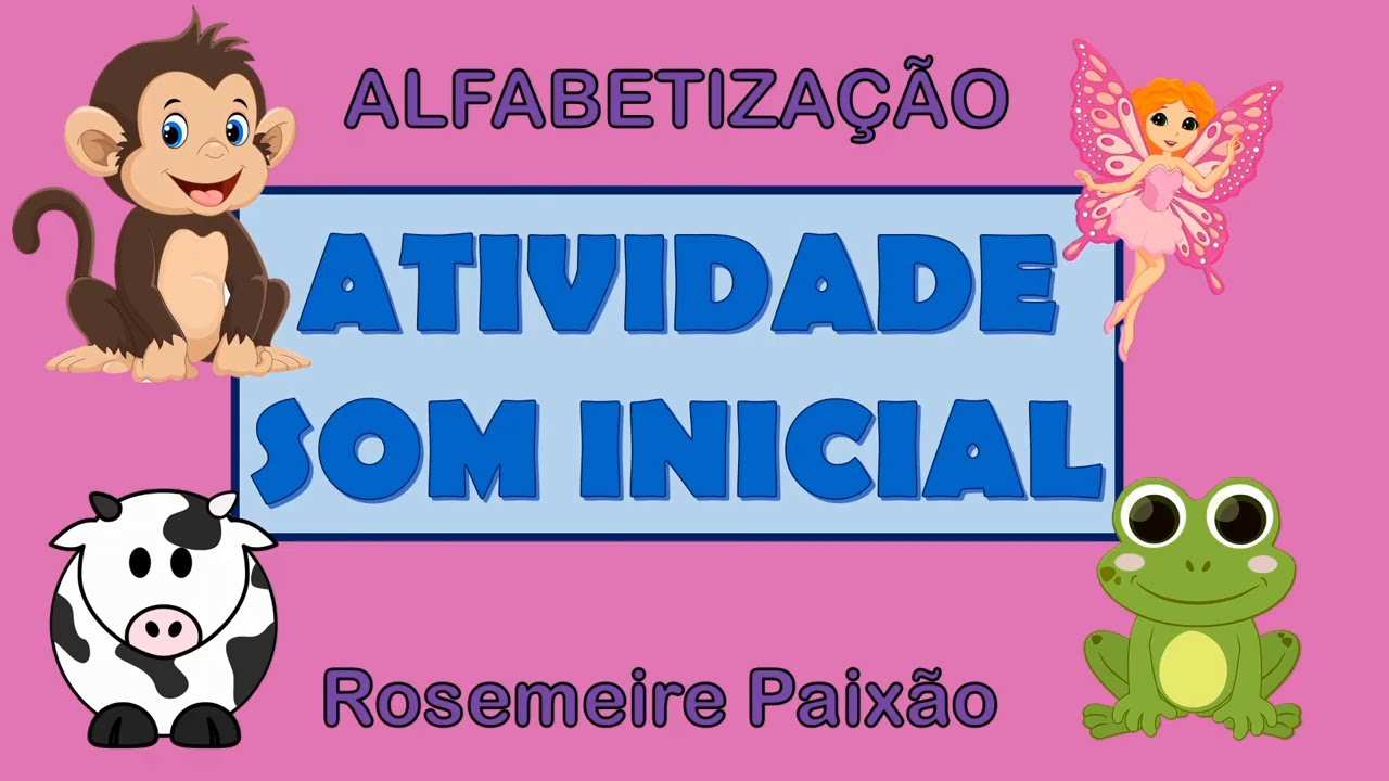 Consciência fonológica - Som inicial - aliteração - sílabas- Educação Infantil e alfabetização