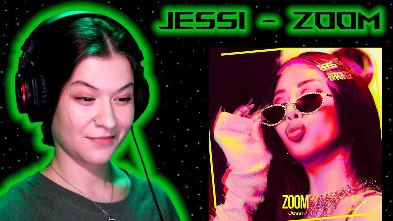 Jessi (제시) - ZOOM ☉ Реакция GreenRoom