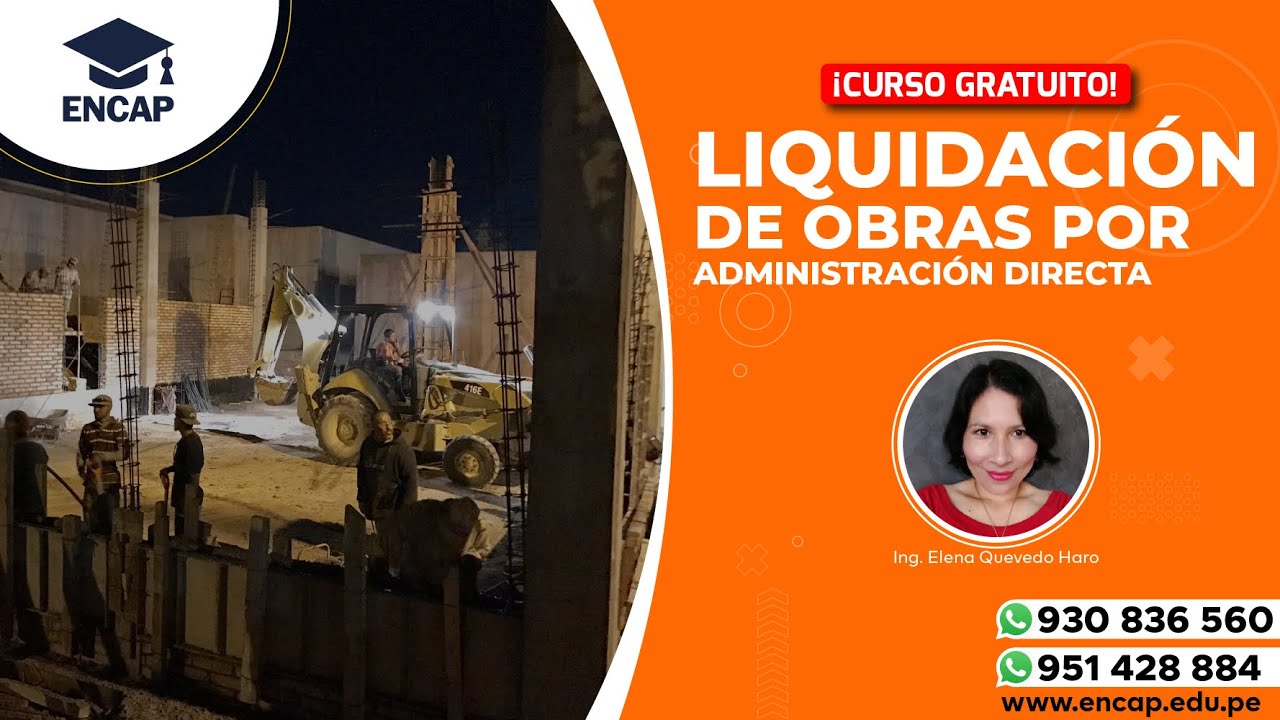 CURSO: LIQUIDACIÓN DE OBRAS POR ADMINISTRACIÓN DIRECTA - SESIÓN 1 - 2025