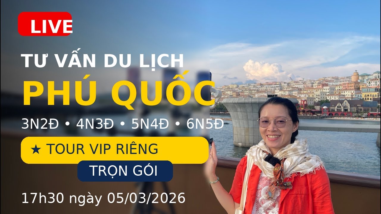 Du lịch Phú Quốc 3 ngày 2 đêm, 4 ngày 3 đêm, 5 ngày 4 đêm, 6 ngày 5 đêm Tour VIP riêng trọn gói