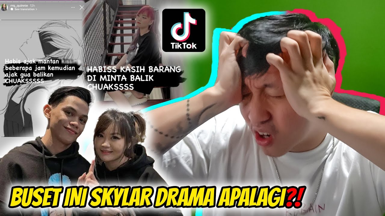 SKYLAR DRAMA APALAGI NI SAMA MANTAN ? GA ABIS