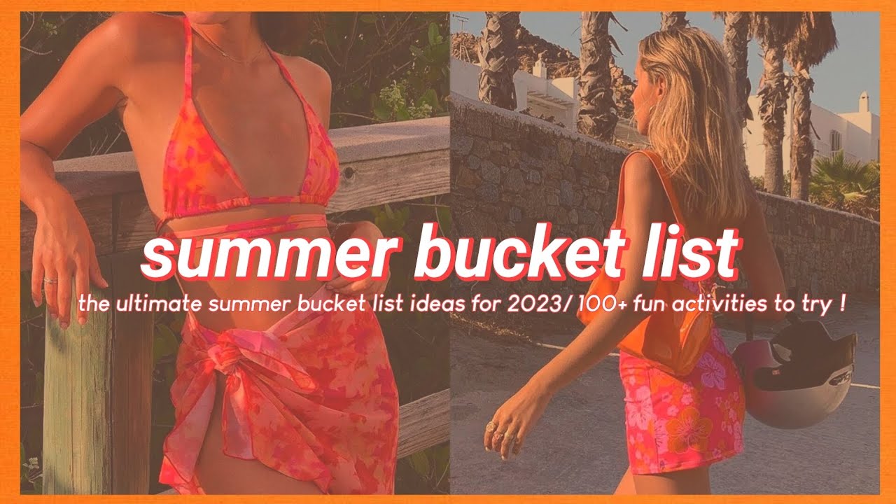 summer 2023 bucket list / 50+ fun things to do 🧡