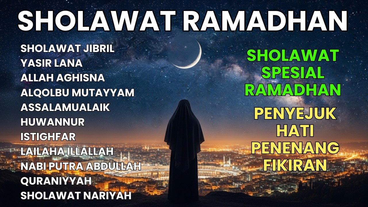 KUMPULAN SHOLAWAT RAMADHAN 2026 - LAGU RAMADHAN TERBARU -  SHOLAWAT JIBRIL PENARIK REZEKI