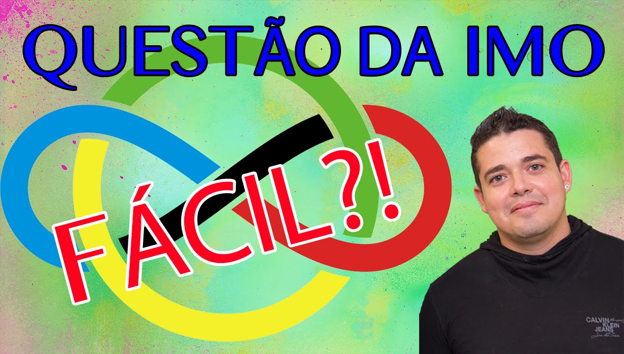 🔴 QUAL O PROBLEMA MAIS FÁCIL DA IMO?! EU RESOLVI? (IMO 59 - PROBLEMA 1)