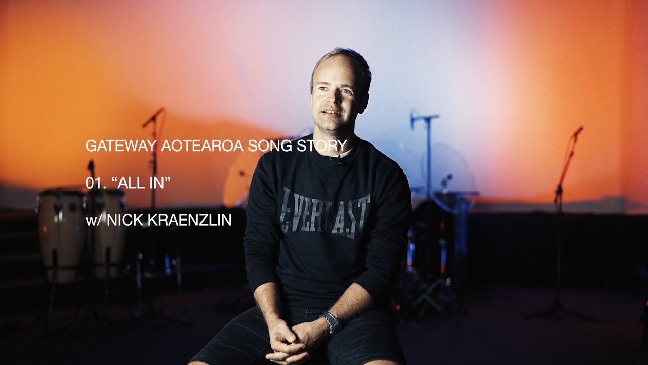 Gateway Aotearoa - Song Story - ALL IN