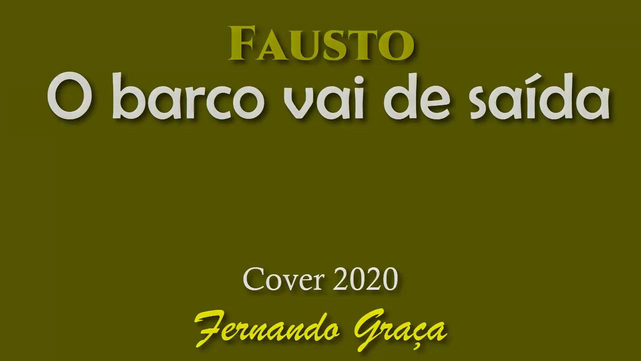 Cover 2020 - Fernando Graça - O Barco vai de saída - Fausto