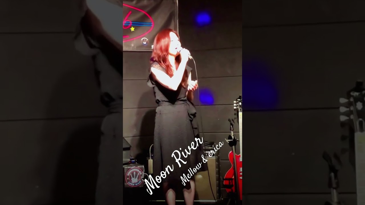 『Moon River』(cover) Mellow & erica LIVE 武蔵小山COOLSMILE-66