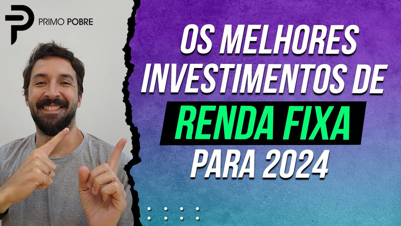 Contas Digitais, CDB, LCI, LCA, Tesouro, Inco, Deb&ecirc;ntures... Qual a melhor renda fixa para 2024?