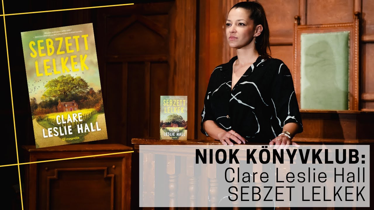Clare Leslie Hall Sebzett lelkek- NIOK-KÖNYVKLUB kibeszélő (81.rész)