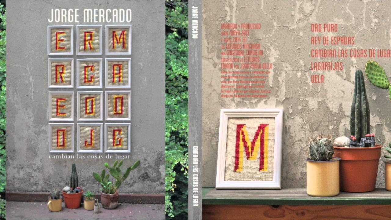 Jorge Mercado - Cambian Las Cosas de Lugar (EP Completo)