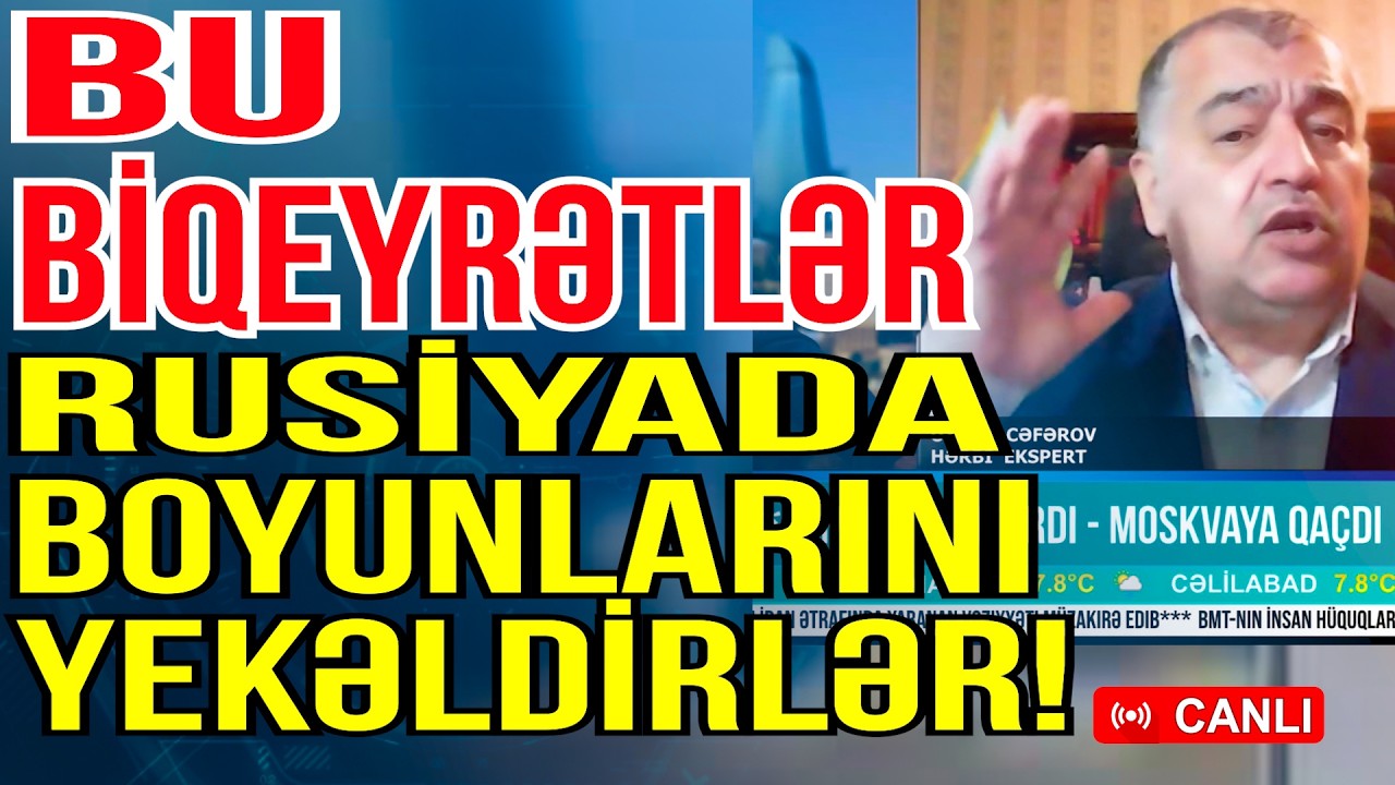 Bu BİQEYRƏTLƏR Rusiyada boyunlarını yekəldirlər! - Üzeyir Cəfərovdan ağır sözlər - Media Turk TV