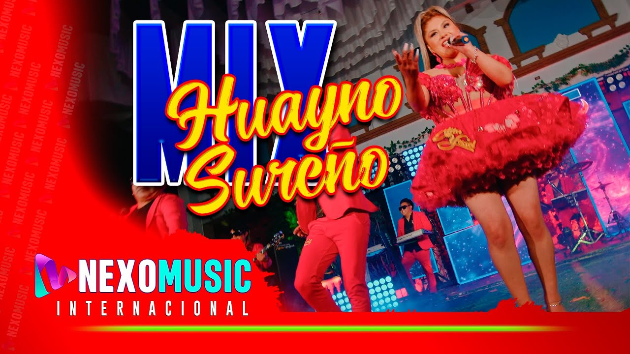 Edita Yessel - MIX HUAYNO SUREÑO 🚀 Nexo Music ❤️