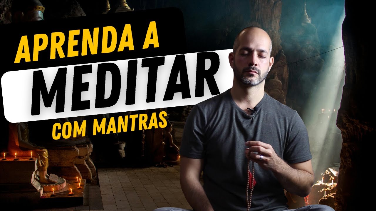 Aprenda a Meditar com Mantras - 8 minutos! - Leandro Castello Branco