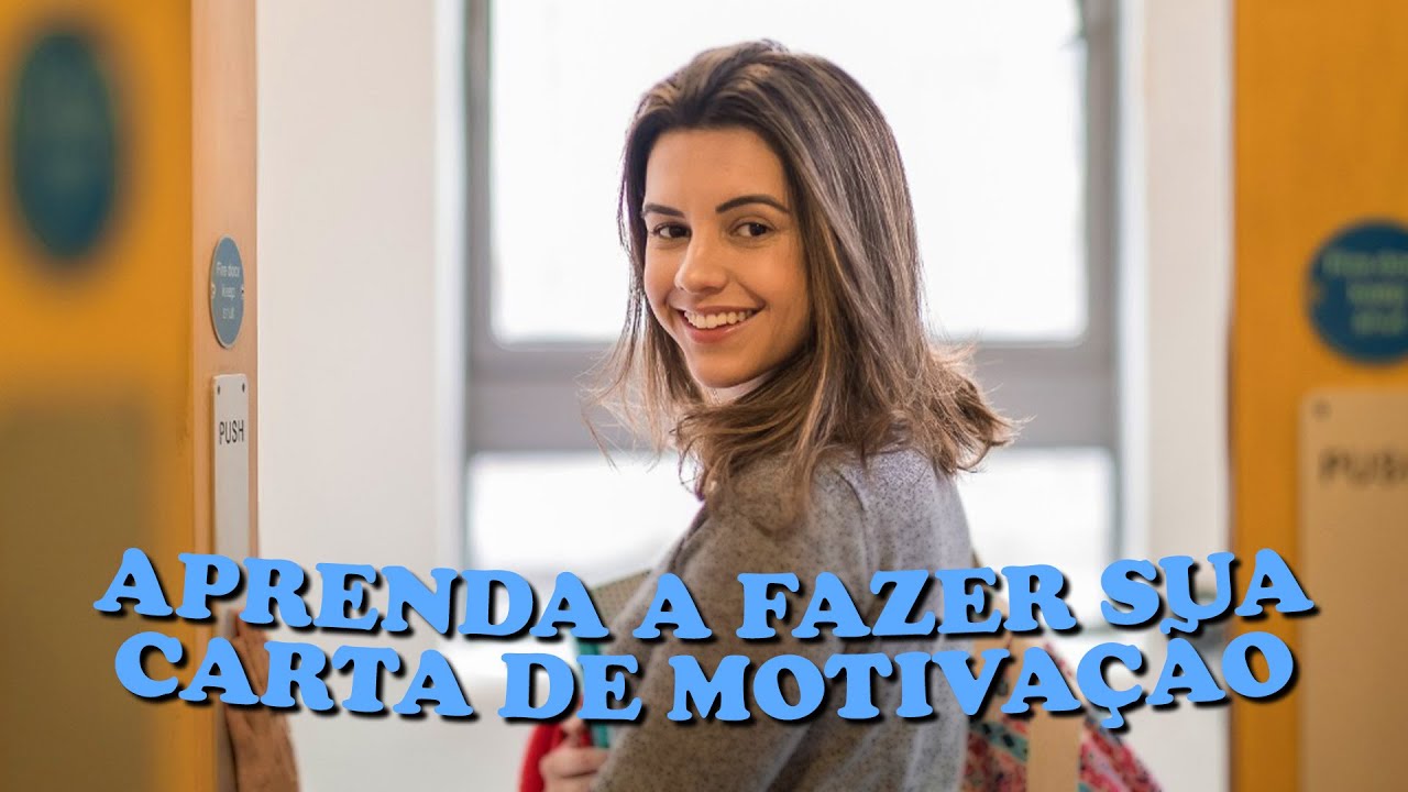 ESTUDAR NO EXTERIOR: Carta de Motivação