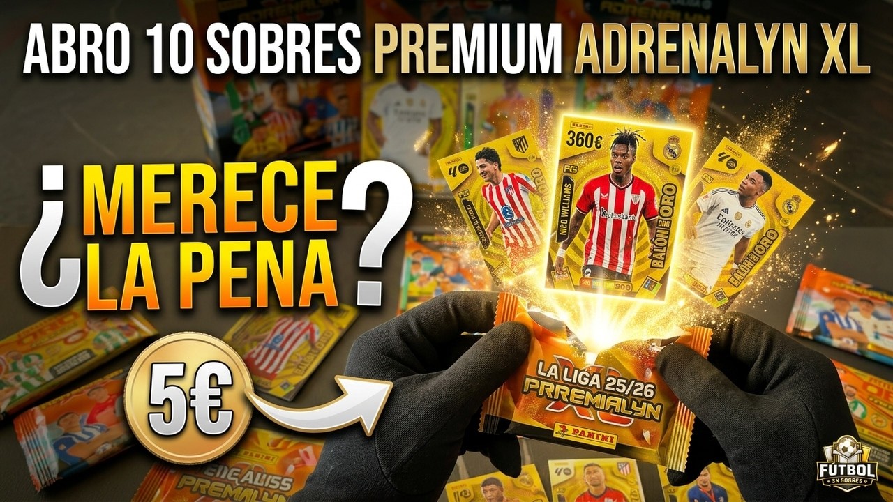 ¿MERECE LA PENA? 5€ POR SOBRE |ABRO 10 SOBRES PREMIUM ADRENALYN XL LA LIGA 25/26 | SALE BALON DE ORO