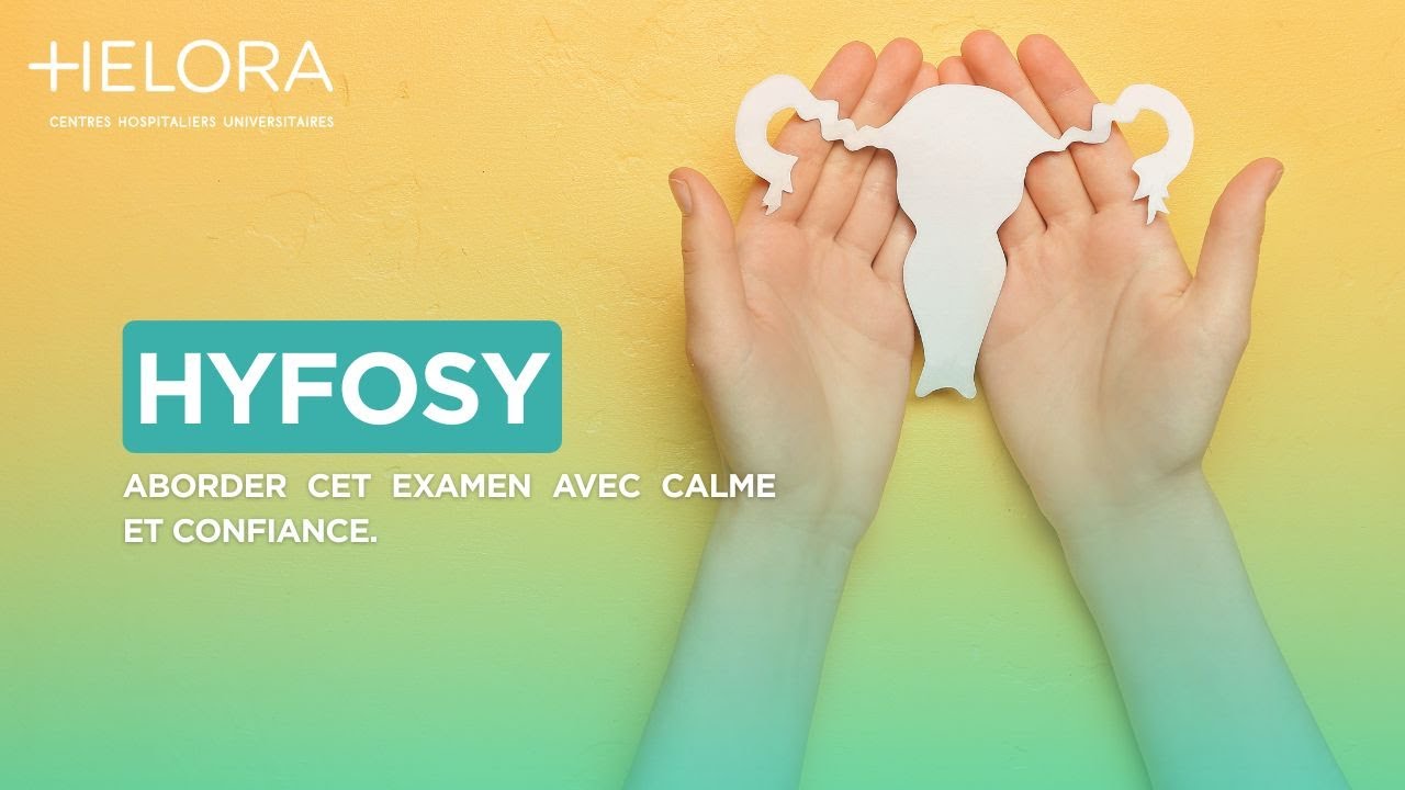HyFoSy : aborder cet examen avec calme et confiance