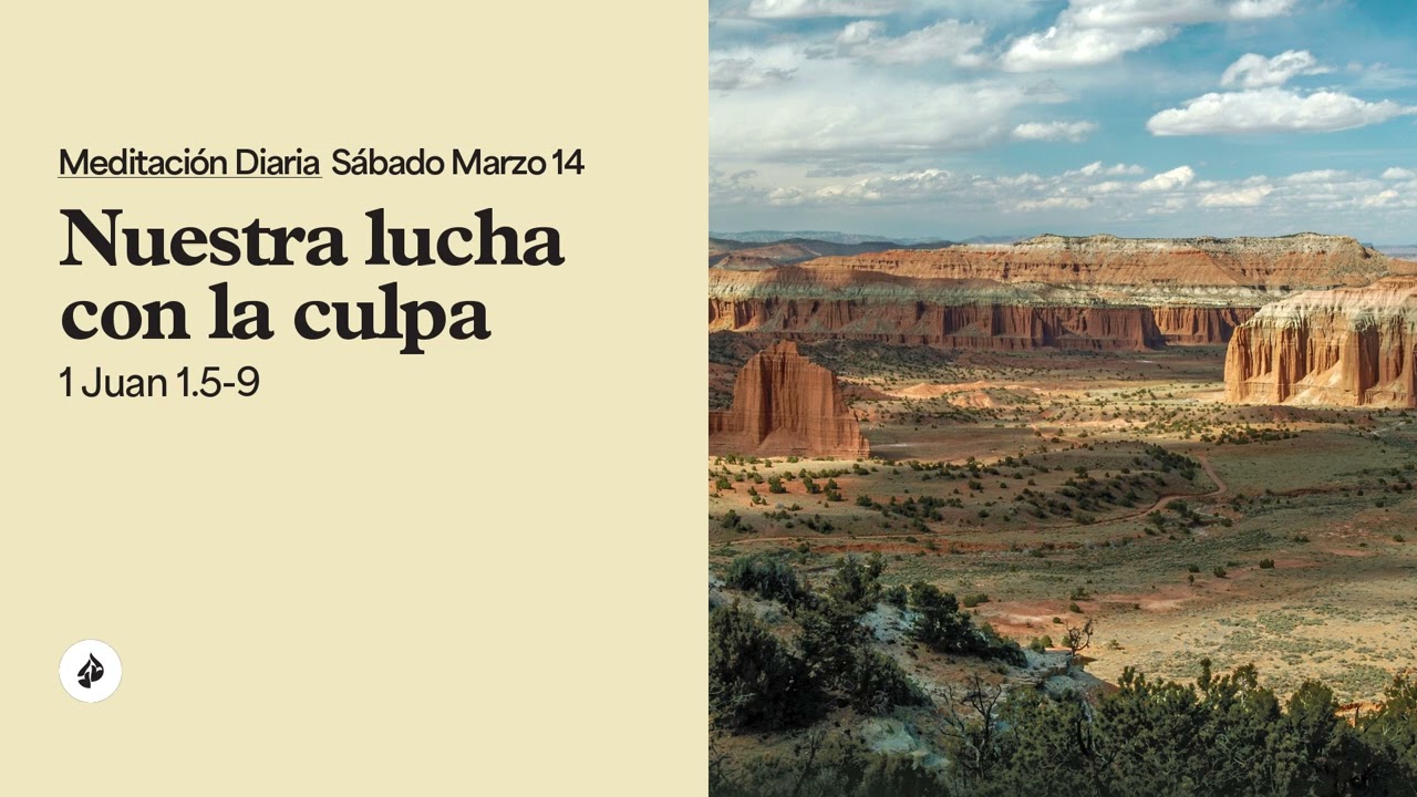 Nuestra lucha con la culpa – Meditación Diaria