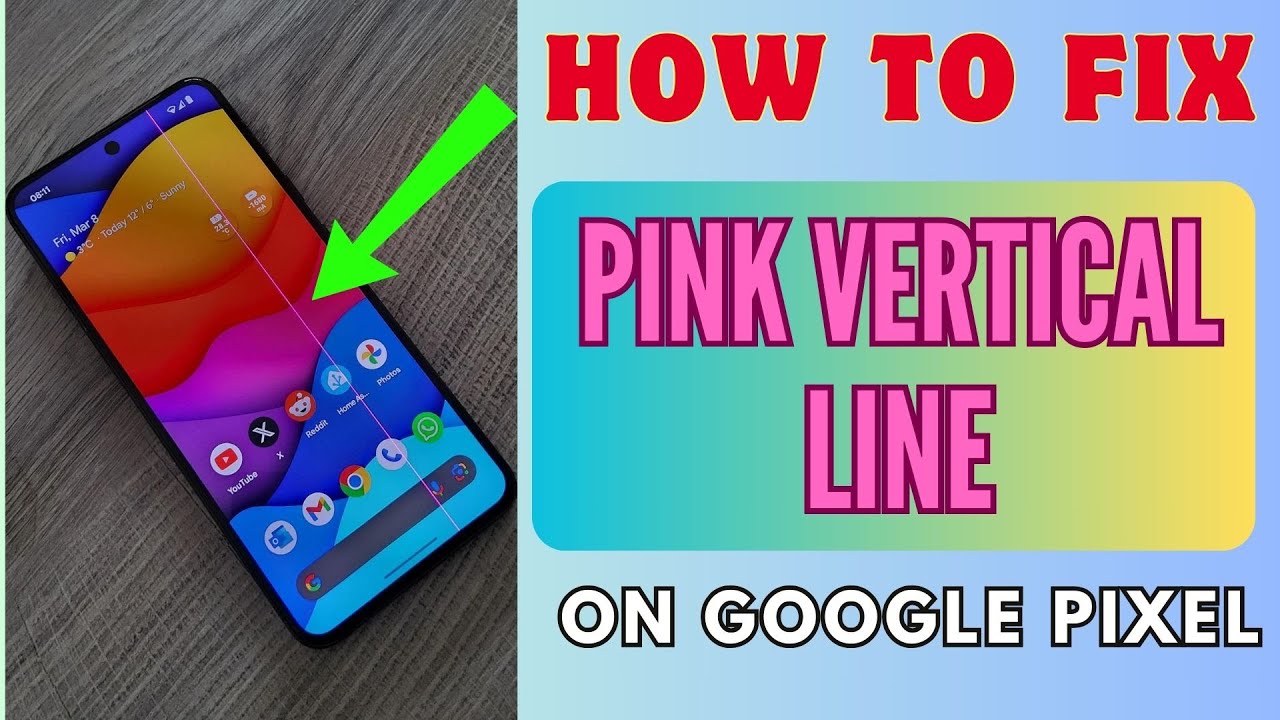 Как исправить розовую вертикальную линию на Google Pixel 8/8 Pro/8a