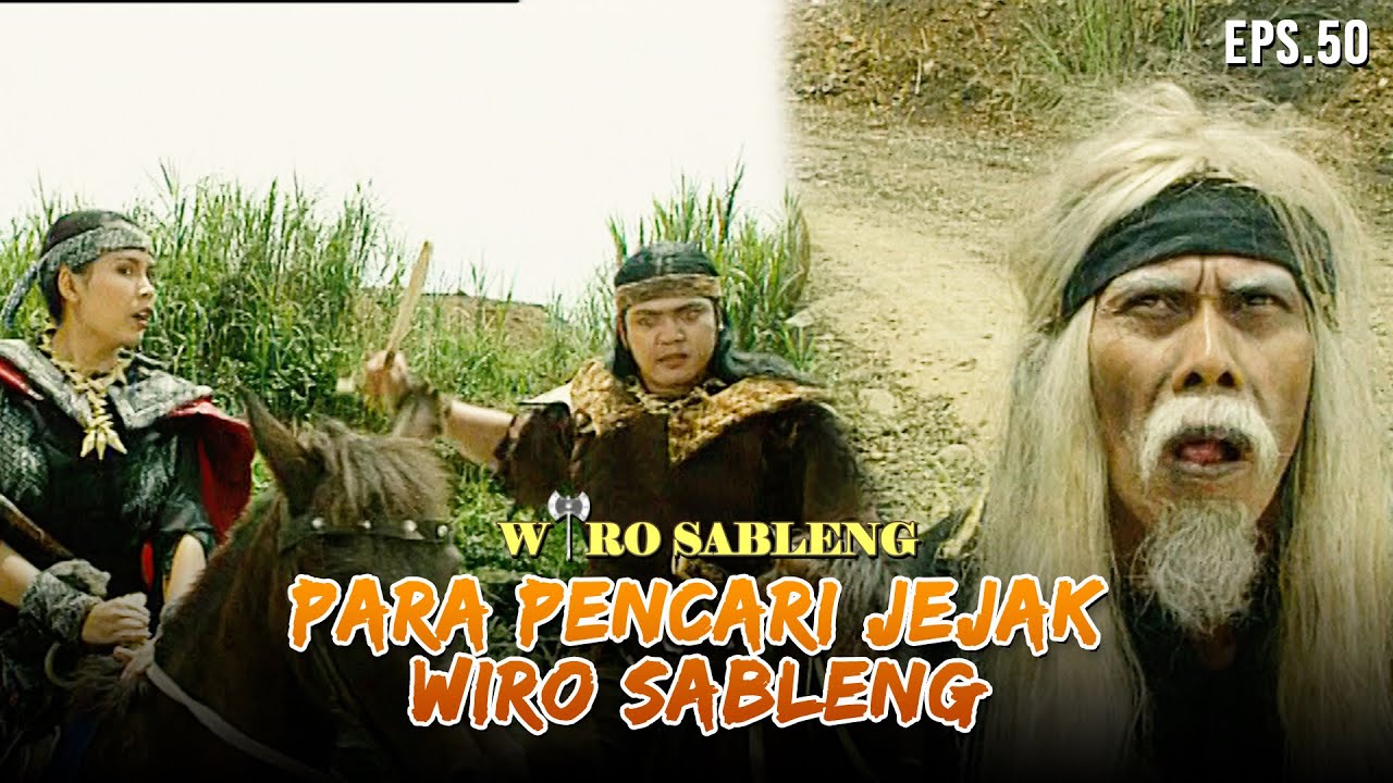Wiro Dicari Oleh Kedua Pendekar Yang Kejam, Mau Apa Mereka?! | WIRO SABLENG | EPS 50 (1/2)