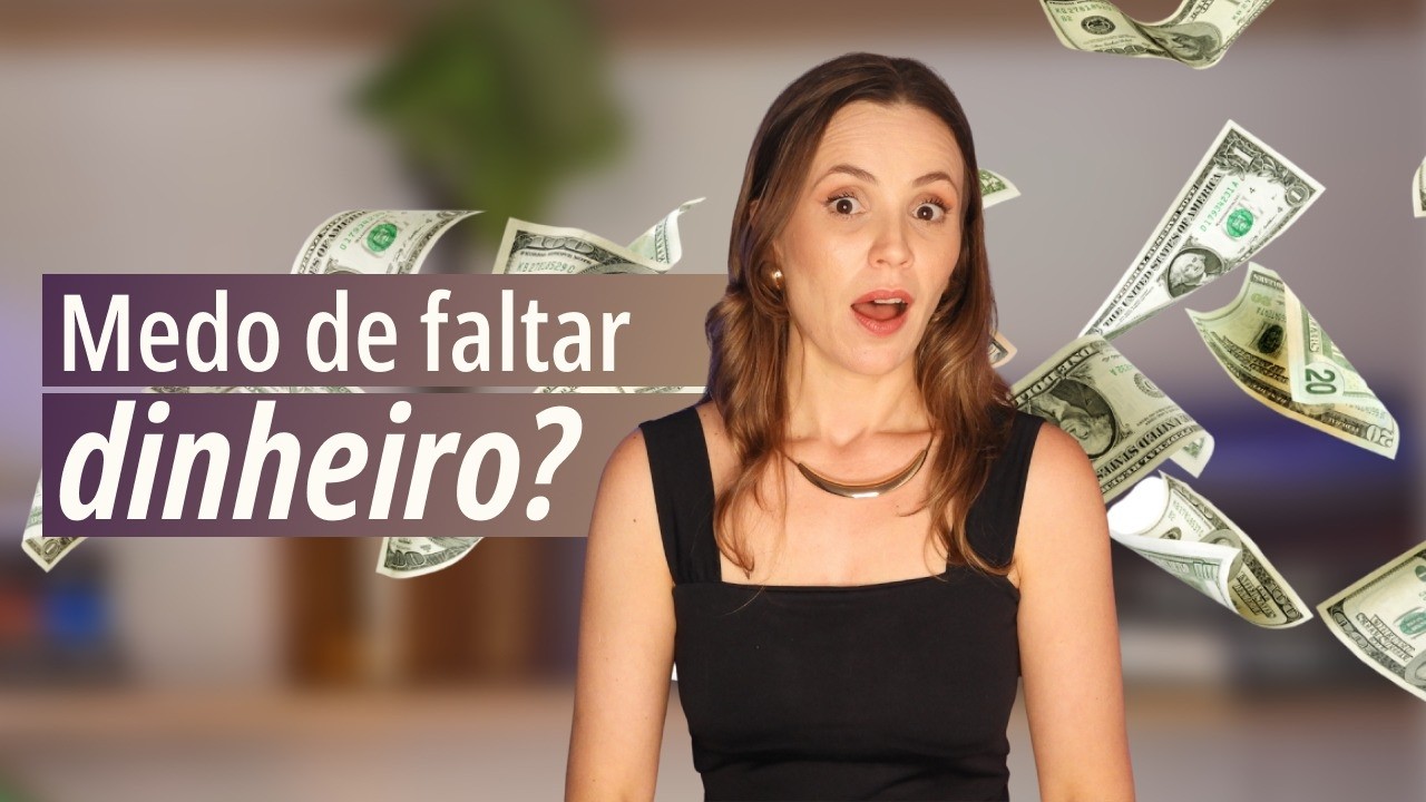 Eu tive medo de ficar sem dinheiro… e olha o que aconteceu