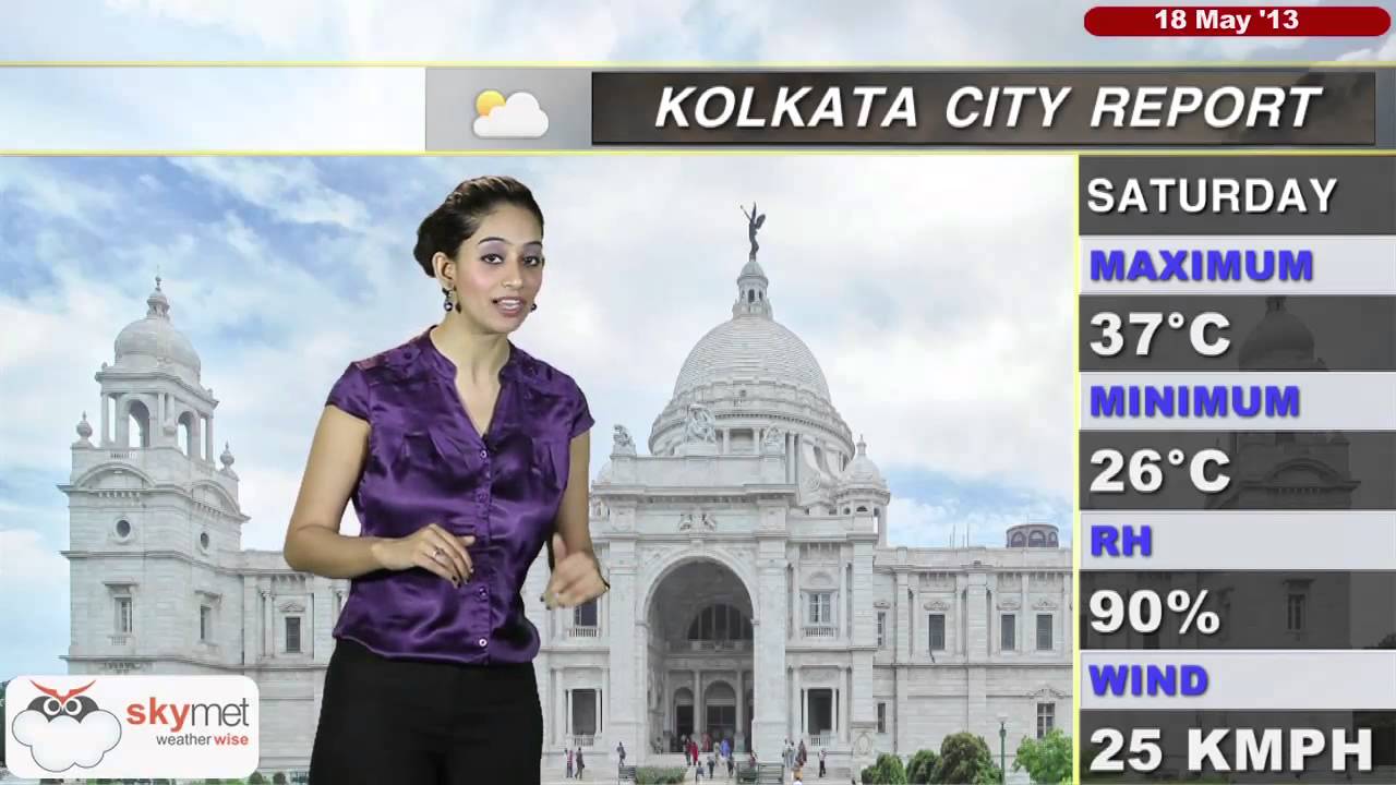18 May 2013 Kolkata Weather Report