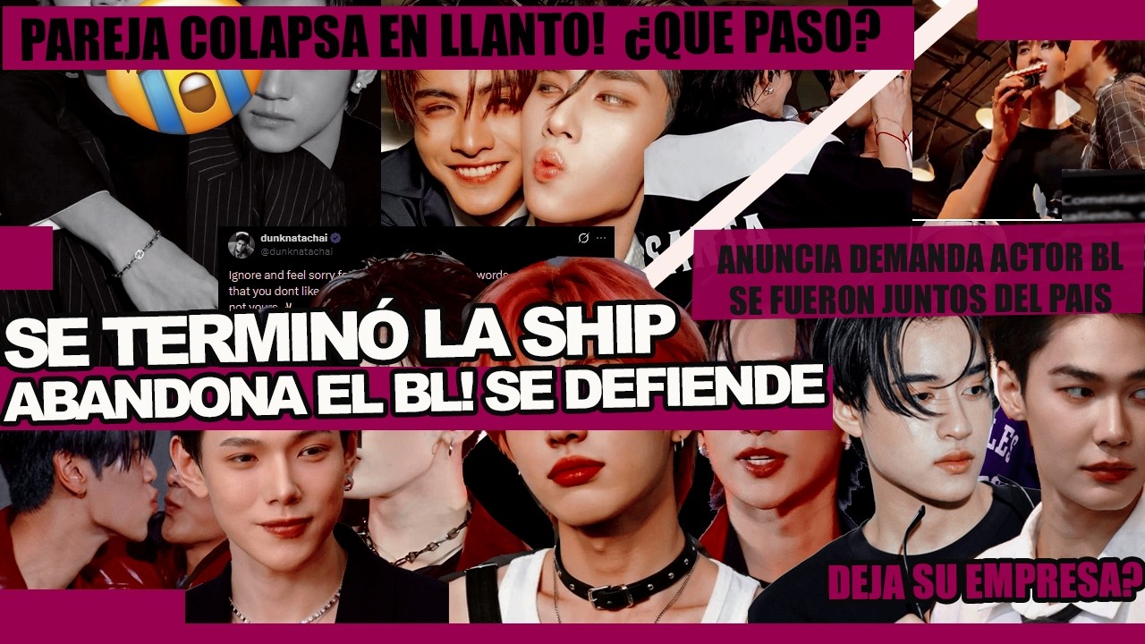 &iexcl;SE TERMIN&Oacute; LA SHIP!💔 ABANDONA el bl! Actor se retira! COLAPSARON pareja bl